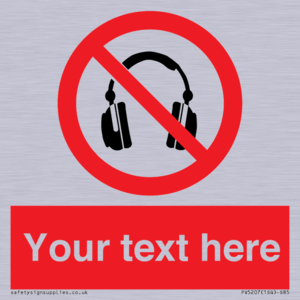 Custom No Headphones Sign